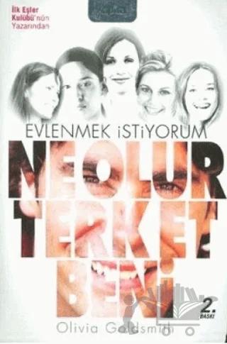 Ne Olur Terk Et Beni Evlenmek İstiyorum