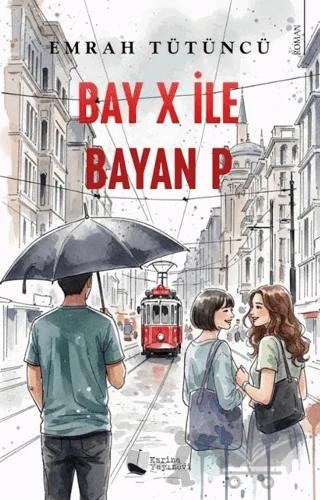Bay X İle Bayan P