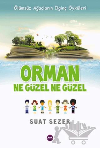 Orman Ne Güzel Ne Güzel