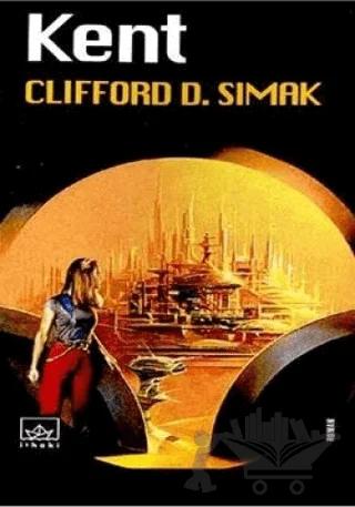 Kent – Clifford D. Simak – İthaki Yayınları kitap kapağı