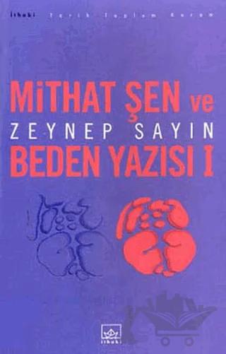 Mithat Şen ve Beden Yazısı 1