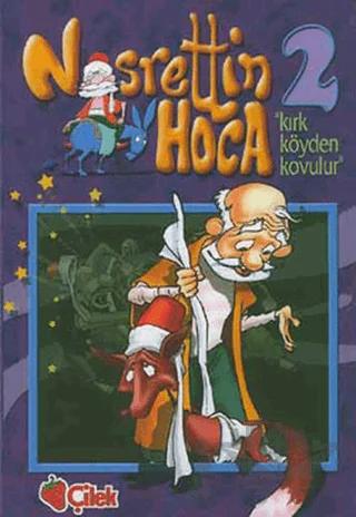 Nasrettin Hoca 2 Kırk Köyden Kovulur