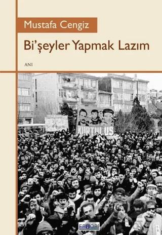 Bi’şeyler Yapmak Lazım – Mustafa Cengiz – Favori Yayınları kitap kapağı