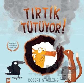 Tırtık Tütüyor!
