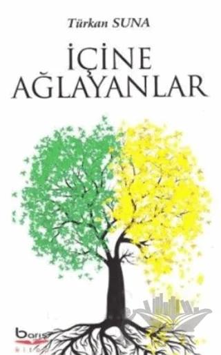 İçine Ağlayanlar