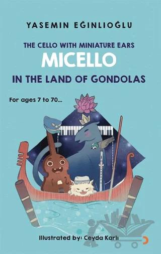 The Cello With Miniature Ears Micello In The Land Of Gondolas