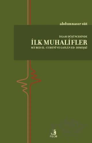 İslam Düşüncesinde İlk Muhalifler