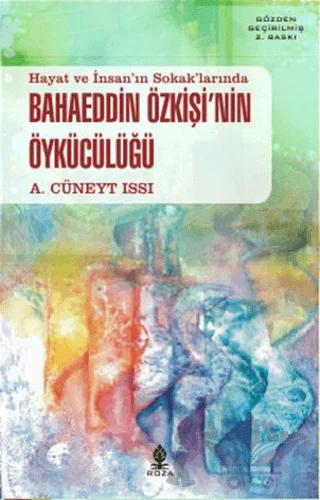 Hayat ve İnsan’ın Sokak’larında Bahaeddin Özkişi’nin Öykücülüğü