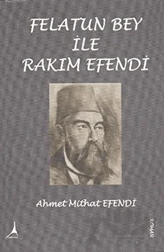 Felatun Bey ile Rakım Efendi
