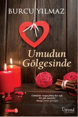 Umudun Gölgesinde