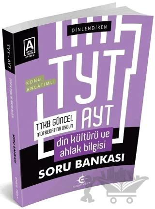 TYT AYT Din Kültürü ve Ahlak Bilgisi Dinlendiren Konu Anlatımlı Soru Bankası