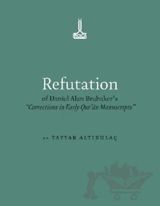 Refutation of Daniel Alan Brubaker's