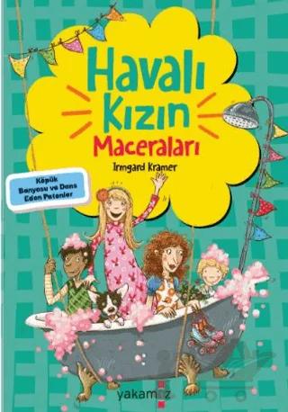 Havalı Kızın Maceraları - Köpük Banyosu ve Dans Eden Patenler