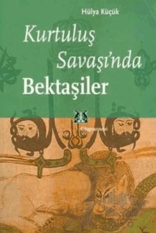 Kurtuluş Savaşı’nda Bektaşiler