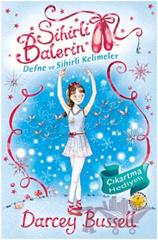 Sihirli Balerin 2 - Defne ve Sihirli Kelimeler – Darcey Bussell – Artemis Yayınları kitap kapağı
