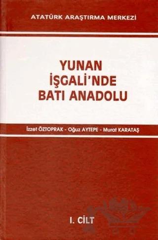 Yunan İşgali'nde Batı Anadolu 1. Cilt