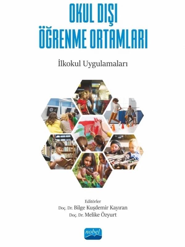 OKUL DIŞI ÖĞRENME ORTAMLARI - İlkokul Uygulamaları