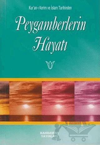 Peygamberlerin Hayatı