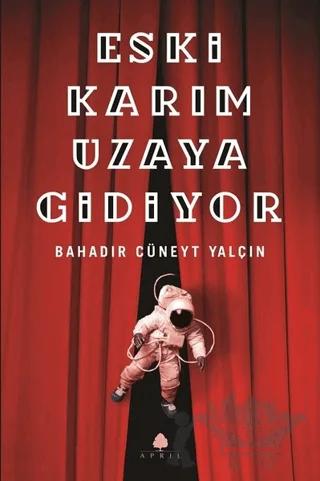 Eski Karım Uzaya Gidiyor