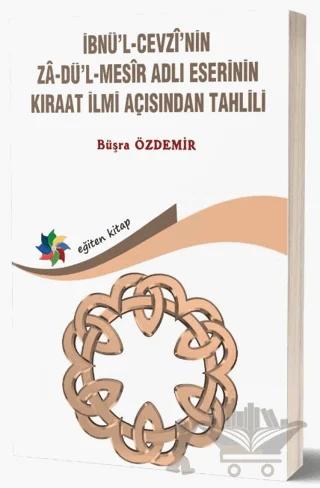 İnbnü'l-Cevz’nin Zadü'l-Mesir Adlı Eserinin Kıraat İlmi Açısından Tahlili