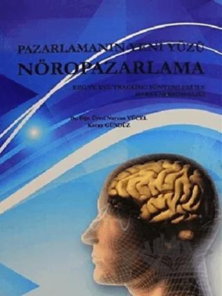 Pazarlamanın Yeni Yüzü Nöropazarlama