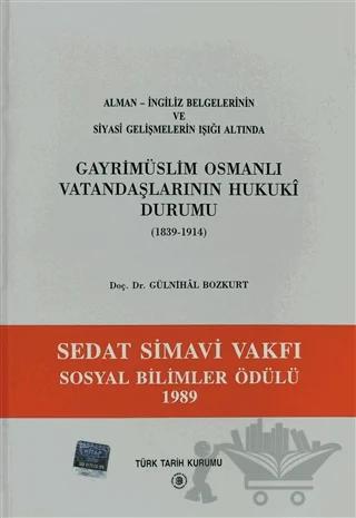 Gayri Müslim Osmanlı Vatandaşlarının Hukuki Durumu 1839-1914