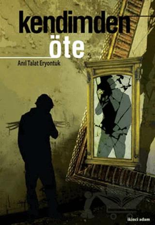 Kendimden Öte