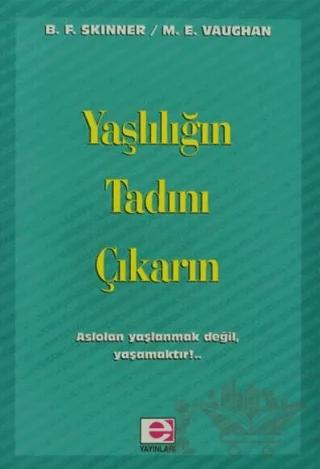 Yaşlılığın Tadını Çıkarın