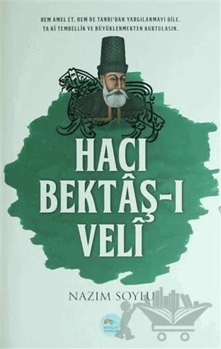 Hacı Bektaş-ı Veli – Nazım Soylu – Maviçatı Yayınları kitap kapağı