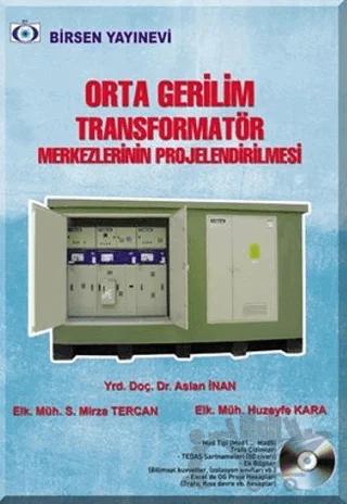 Orta Gerilim Transformatör Merkezlerinin Projelendirilmesi