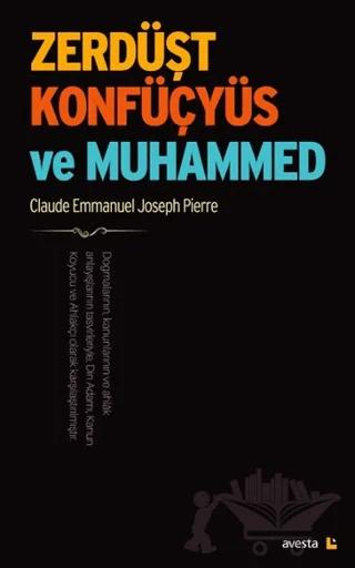 Zerdüşt Konfüçyüs ve Muhammed