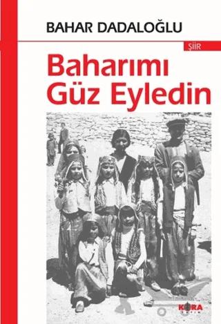 Baharımı Güz Eyledin