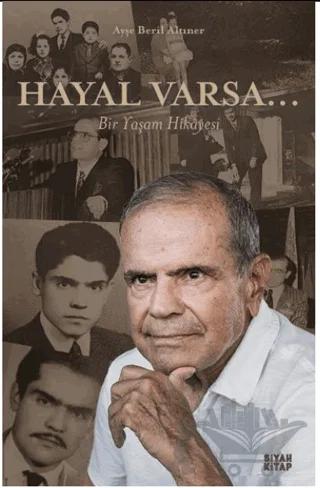 Hayal Varsa…