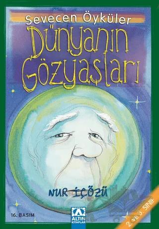 Dünyanın Gözyaşları – Nur İçözü – Altın Kitaplar kitap kapağı