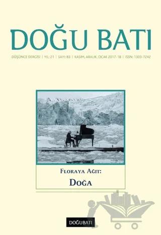 Doğu Batı Düşünce Dergisi Yıl:21 Sayı: 83 - Floraya Ağıt: Doğa