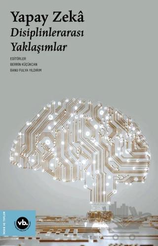 Yapay Zeka - Disiplinlerarası Yaklaşımlar