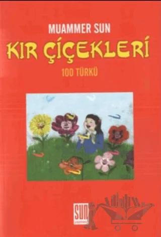 Kır Çiçekleri 100 Türkü