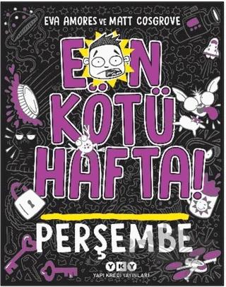 En Kötü Hafta! - Perşembe
