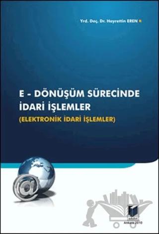 E-Dönüşüm Sürecinde İdari İşlemler