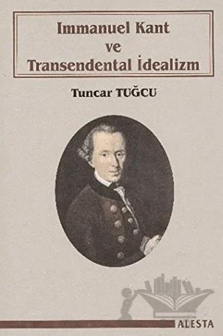 Immanuel Kant ve Transendental İdealizm
