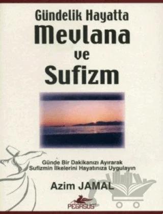 Gündelik Hayatta Mevlana ve Sufizm