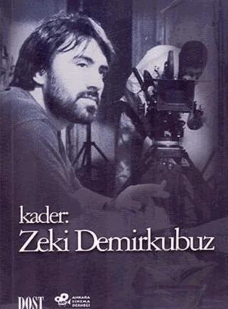 Kader: Zeki Demirkubuz