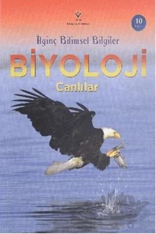 İlginç Bilimsel Bilgiler Biyoloji - Canlılar