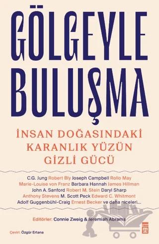 Gölgeyle Buluşma ve İnsan Doğasındaki Karanlık Yüzün Gizli Gücü