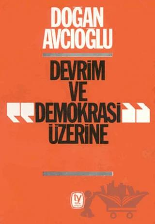Devrim ve Demokrasi Üzerine