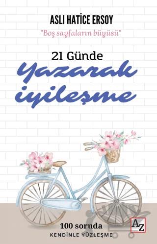 21 Günde Yazarak İyileşme