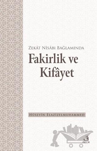 Zekat Nisabı Bağlamında Fakirlik ve Kifayet