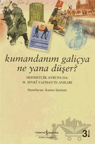 Kumandanım Galiçya Ne Yana Düşer?