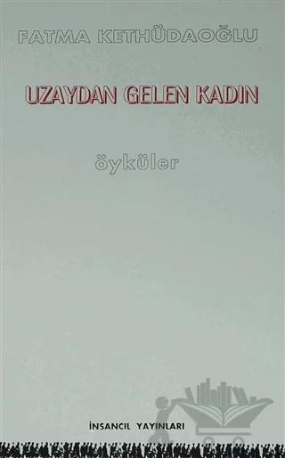 Uzaydan Gelen Kadın