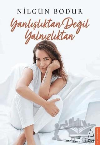 Yanlışlıktan Değil Yalnızlıktan